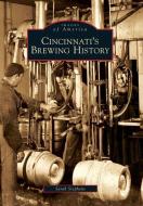 Cincinnati's Brewing History di Sarah Hines Stephens edito da ARCADIA PUB (SC)