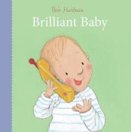 Brilliant Baby di Bob Hartman edito da Lion Hudson Plc