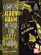 Complete Jerry Hahn Method for Jazz Guitar di Jerry Hahn edito da MEL BAY PUBN INC