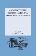 Anson County, North Carolina di May Wilson McBee edito da Genealogical Publishing Company