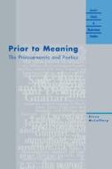 Prior to Meaning di Steve McCaffery edito da Northwestern University Press