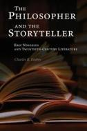 The Philosopher and the Storyteller di Charles R. Embry edito da University of Missouri Press