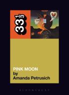 Pink Moon di Amanda Petrusich edito da BLOOMSBURY ACADEMIC US