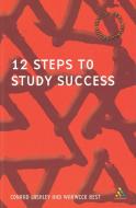 12 Steps to Study Success di Conrad (Leeds Metropolitan University) Lashley, Warwick (Nottingham Business School Best edito da Cengage Learning EMEA