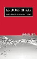 Las Guerras del Agua: Privatizacion, Contaminacion y Lucro = Water Wars di Vandana Shiva edito da SOUTH END PR