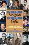 Immigrant Struggles, Immigrant Gifts edito da University of Virginia Press