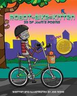 Robot + Bike = Kitten di Joe Mohr edito da Treehouse Publishing Group