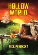 Hollow World di Nick Pobursky edito da Bamboo Forest Publishing