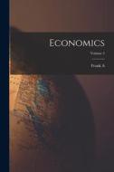 Economics; Volume 2 di Frank A. Fetter edito da LEGARE STREET PR