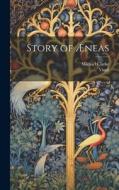 Story of Æneas di Virgil, Michael Clarke edito da LEGARE STREET PR