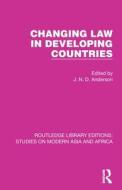 Changing Law In Developing Countries edito da Taylor & Francis Ltd