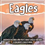 Eagles di Bold Kids edito da Bold Kids