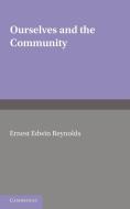 Ourselves and the Community di E. E. Reynolds edito da Cambridge University Press