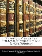 Historical View Of The Literature Of The di Thomas Roscoe edito da Nabu Press