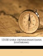 13158 Shrii Deivakiinan'dana Shatakamu di - - edito da Nabu Press