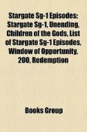 Stargate SG-1 episodes di Books Group edito da Books LLC, Reference Series