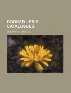 Bookseller's Catalogues di Joseph Baer edito da Rarebooksclub.com