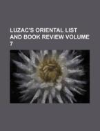 Luzac's Oriental List and Book Review Volume 7 di Anonymous edito da Rarebooksclub.com