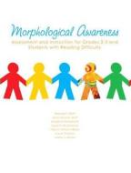 Morphological Awareness di Thea H. Williams-Black, Michael S. Mott, Angela S. Rutherford edito da Pearson Learning Solutions