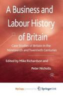 A Business And Labour History Of Britain edito da Springer Nature B.V.