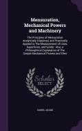 Mensuration, Mechanical Powers And Machinery di Daniel Adams edito da Palala Press