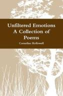 UNFILTERED EMOTIONS di Cornelius Hollowell edito da LULU PR