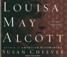 Louisa May Alcott: A Personal Biography di Susan Cheever edito da Tantor Media Inc