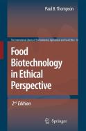 Food Biotechnology in Ethical Perspective edito da SPRINGER NATURE