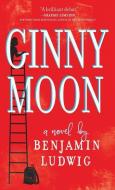 Ginny Moon di Benjamin Ludwig edito da LARGE PRINT DISTRIBUTION