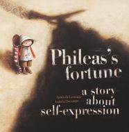 Phileas's Fortune di Agnes de Lestrade edito da Magination Press