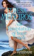 The Temptation of Your Touch di Teresa Medeiros edito da Pocket Books