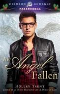Angel Fallen di Holley Trent edito da Crimson Books