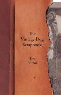 The Vintage Dog Scrapbook - The Borzoi di Various edito da VINTAGE DOG BOOKS