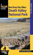Best Easy Day Hiking Guide and Trail Map Bundle: Death Valley National Park di Bill Cunningham edito da RLPG