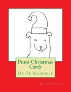 Pumi Christmas Cards: Do It Yourself di Gail Forsyth edito da Createspace