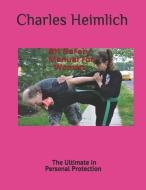 911Safety Manuel for Women: Personal Protection di Charles Heimlich edito da BOOKBABY