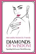 Diamonds of Wisdom di Mercedita Noland edito da New Life Clarity Publishing