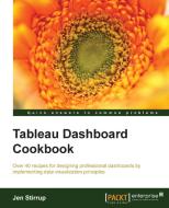 Tableau Dashboard Cookbook di Jennifer Jane Stirrup edito da PACKT PUB
