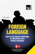 Foreign Language - How to Use Modern Technology to Effectively Learn Foreign Languages: Special Edition - Danish di Andrey Taranov edito da T&p Books