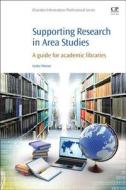 Supporting Research In Area Studies di Lesley Pitman edito da Woodhead Publishing Ltd