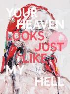 John Copeland: Your Heaven Looks Just Like My Hell di John Copeland edito da OTHER CRITERIA BOOKS