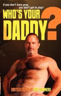Who's Your Daddy? di Eric Summers edito da Starbooks