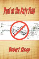 Peril on the Katy Trail di Robert Shoop edito da Cortero Publishing