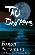 Two Drifters di Roger Newman edito da Moonshine Cove Publishing, LLC