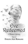 Eve Redeemed di Evelyn Ann Romano edito da Booklocker.com, Inc.