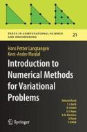 Introduction to Numerical Methods for Variational Problems di Kent-Andre Mardal, Hans Petter Langtangen edito da Springer International Publishing