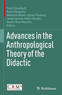 Advances in the Anthropological Theory of the Didactic edito da Springer International Publishing