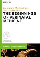 The Beginnings of Perinatal Medicine edito da Gruyter, Walter de GmbH