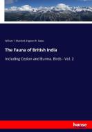 The Fauna of British India di William T. Blanford, Eugene W. Oates edito da hansebooks