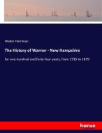 The History of Warner - New Hampshire di Walter Harriman edito da hansebooks